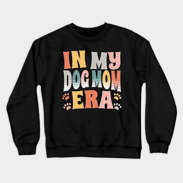 In My Dog Mom Era Crewneck Sweatshirt by Teewyld